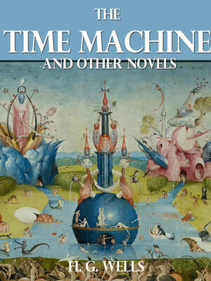 cover image of The Time Machine and Other Novels
